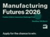 Fashion District launches Manufacturing Futures Innovation Challenge 2026 with prizes of £25k